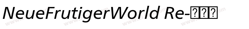 NeueFrutigerWorld Re字体转换